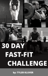 The 30 Day Fast Fit Challenge