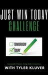 Just Win Today Challenge